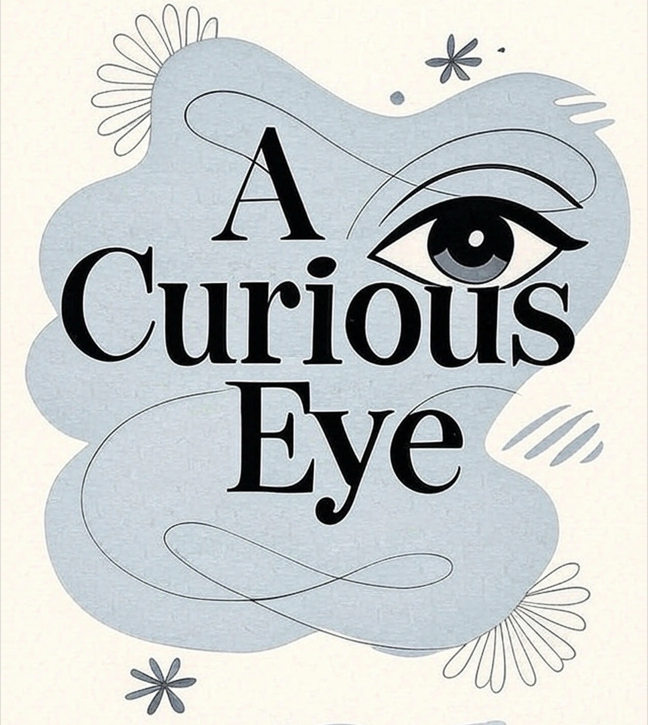 A Curious Eye